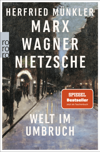Buchcover von Marx, Wagner, Nietzsche: Welt im Umbruch