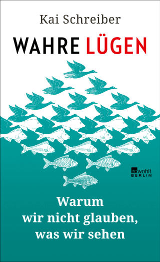 Buchcover von TRUE LIES: WHY WE DON’T  BELIEVE WHAT WE SEE: Warum wir nicht glauben, was wir sehen