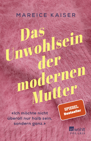 Buchcover von Das Unwohlsein der modernen Mutter