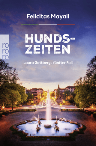 Hundszeiten: Laura Gottbergs fünfter Fall