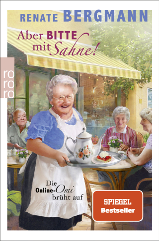Buchcover von Aber bitte mit Sahne!: Die Online-Omi brüht auf