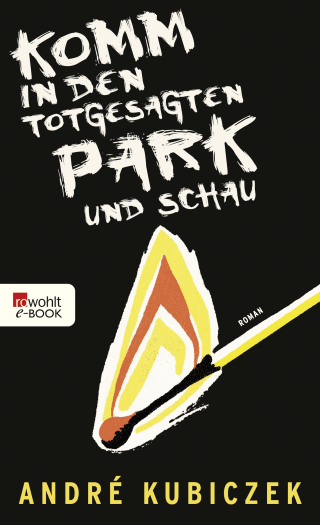Buchcover von Komm in den totgesagten Park und schau