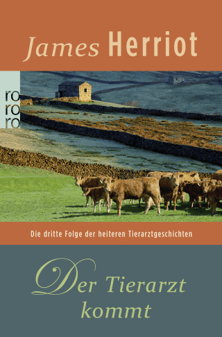 Buchcover von Der Tierarzt kommt: Die dritte Folge der heiteren Tierarztgeschichten