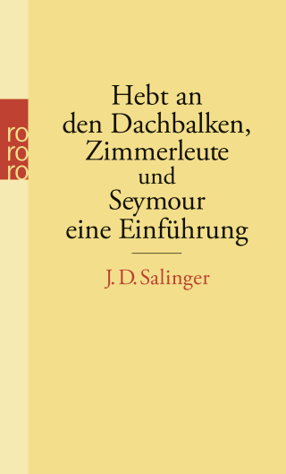 Buchcover von Hebt an den Dachbalken, Zimmerleute und Seymour, eine Einführung