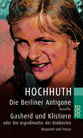 Die Berliner Antigone / Gasherd und Klistiere oder Die Urgroßmutter der Diätköchin