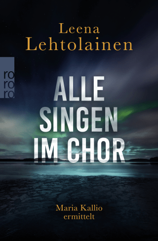 Buchcover von Alle singen im Chor: Maria Kallios erster Fall