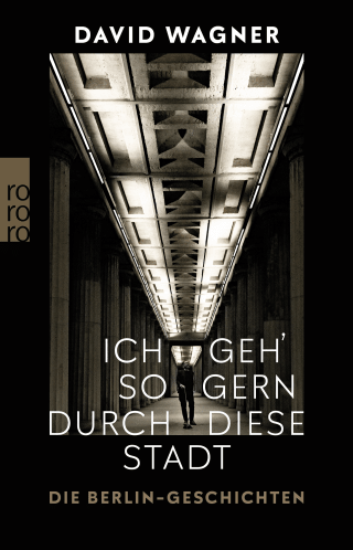 Buchcover von Ich geh' so gern durch diese Stadt: Die Berlin-Geschichten