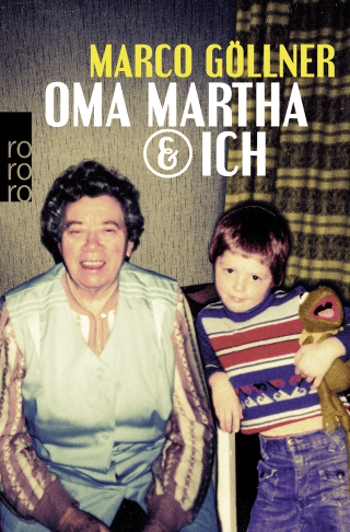 Oma Martha & ich