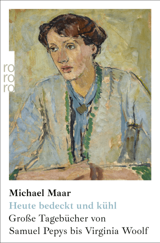 Buchcover von Heute bedeckt und kühl: Große Tagebücher von Samuel Pepys bis Virginia Woolf