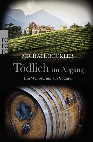 Buchcover von Tödlich im Abgang: Ein Wein-Krimi aus Südtirol