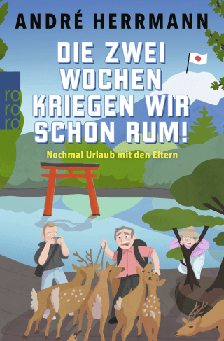 Die zwei Wochen kriegen wir schon rum!