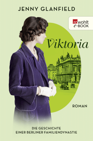 Buchcover von Viktoria: Die Geschichte einer Berliner Familiendynastie