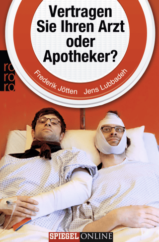Buchcover von Vertragen Sie Ihren Arzt oder Apotheker?: Tragikomisches von unserem Körper und denen, die ihn behandeln