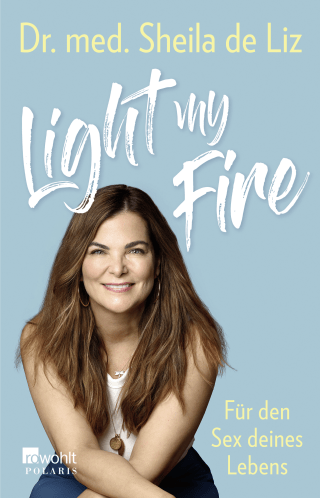 Buchcover von Light My Fire (signierte Ausgabe): Für den Sex deines Lebens