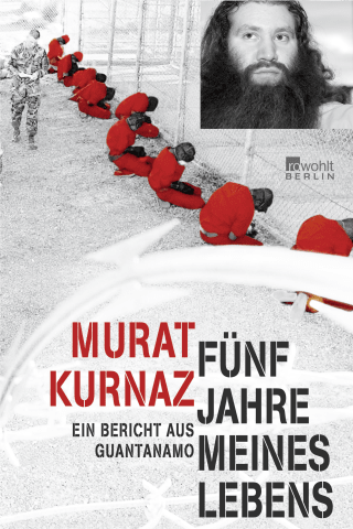 Buchcover von Fünf Jahre meines Lebens: Ein Bericht aus Guantanamo
