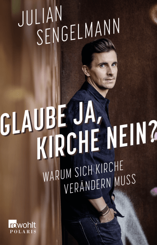 Buchcover von FAITH, YES. CHURCH, NO.: Warum sich Kirche verändern muss