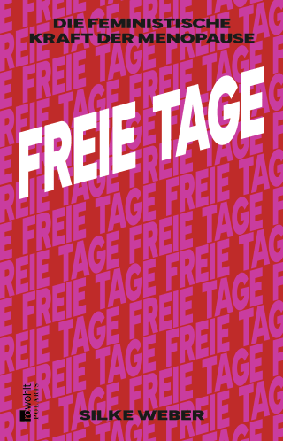 Buchcover von Freie Tage: Die feministische Kraft der Menopause