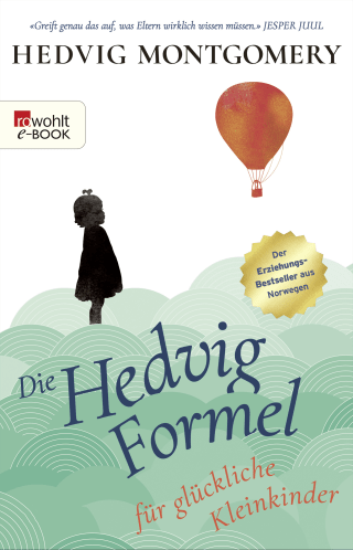 Buchcover von Die Hedvig-Formel für glückliche Kleinkinder