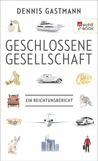 Buchcover von Geschlossene Gesellschaft: Ein Reichtumsbericht