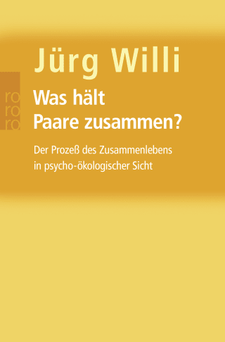 Buchcover von Was hält Paare zusammen?: Der Prozeß des Zusammenlebens in psycho-ökologischer Sicht