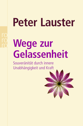 Buchcover von Wege zur Gelassenheit: Souveränität durch innere Unabhängigkeit und Kraft
