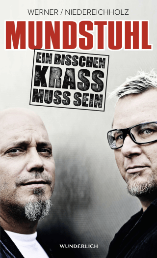 Mundstuhl: Ein bisschen krass muss sein