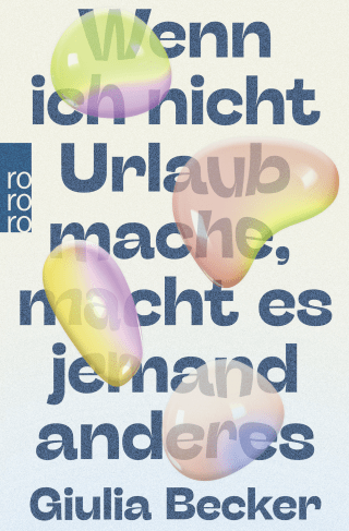 Wenn ich nicht Urlaub mache, macht es jemand anderes