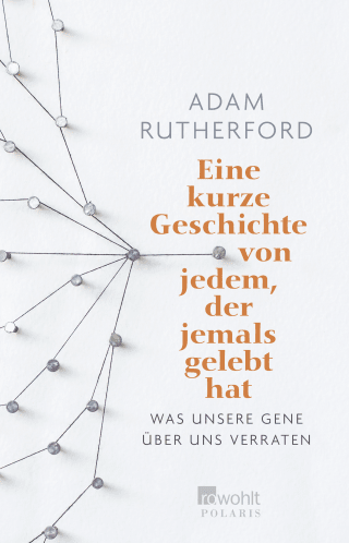 Buchcover von Eine kurze Geschichte von jedem, der jemals gelebt hat: Was unsere Gene über uns verraten