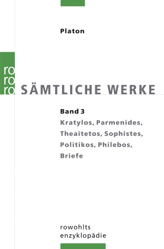 Buchcover von Sämtliche Werke 3: Kratylos, Parmenides, Theaitetos, Sophistes, Politikos, Philebos, Briefe