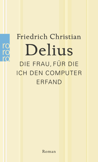 Buchcover von Die Frau, für die ich den Computer erfand