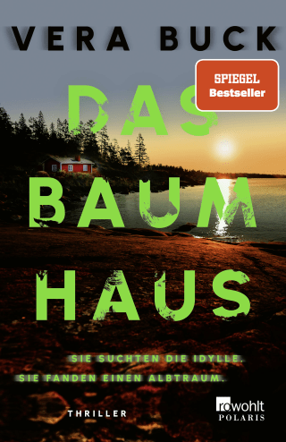Buchcover von Das Baumhaus: Sie suchten die Idylle. Sie fanden einen Albtraum.