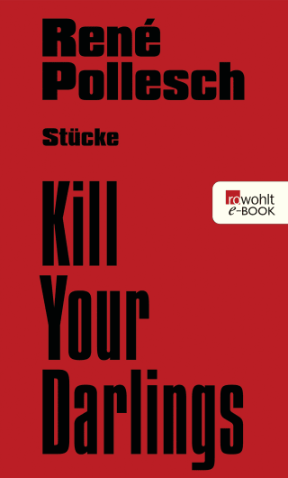 Buchcover von Kill Your Darlings: Stücke