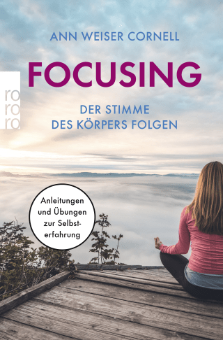Buchcover von Focusing - Der Stimme des Körpers folgen: Anleitungen und Übungen zur Selbsterfahrung