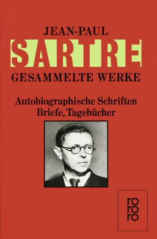 Autobiographische Schriften, Briefe, Tagebücher