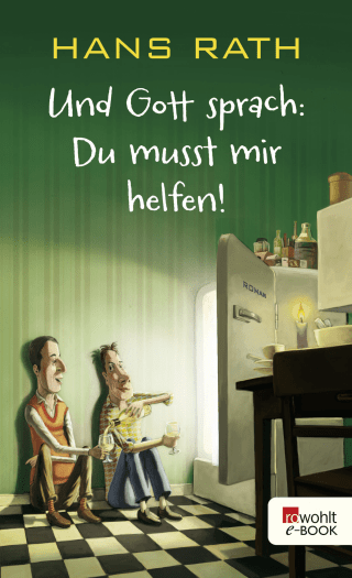 Und Gott sprach: Du musst mir helfen!