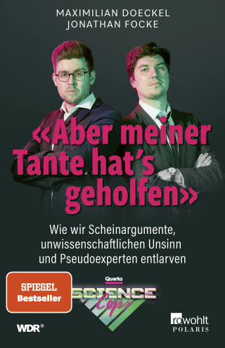 Buchcover von «Aber meiner Tante hat’s geholfen»: Wie wir Scheinargumente, unwissenschaftlichen Unsinn und Pseudoexperten entlarven