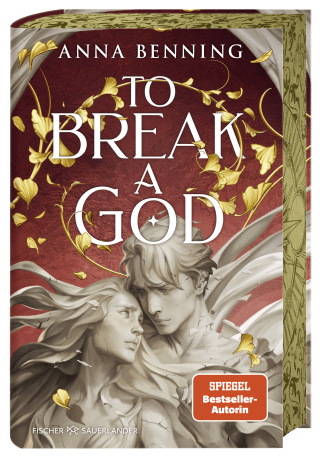 To Break a God - Anna Benning | Fischer Sauerländer