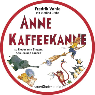Cover Download Anne Kaffeekanne: 12 Lieder zum Singen, Spielen und Tanzen