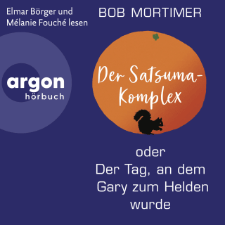 Cover Download Der Satsuma-Komplex oder Der Tag, an dem Gary zum Helden wurde