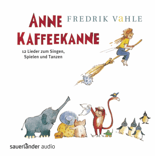 Cover Download Anne Kaffeekanne: 12 Lieder zum Singen, Spielen und Tanzen
