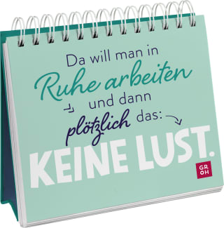 Cover Download Da will man in Ruhe arbeiten und dann plötzlich das: keine Lust.