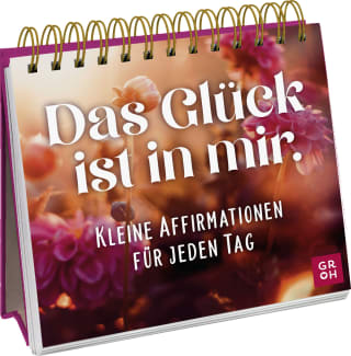 Cover Download Das Glück ist in mir. Kleine Affirmationen für jeden Tag