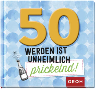 Cover Download 50 werden ist unheimlich prickelnd!