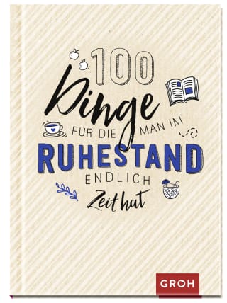 Cover Download 100 Dinge, für die man im Ruhestand endlich Zeit hat