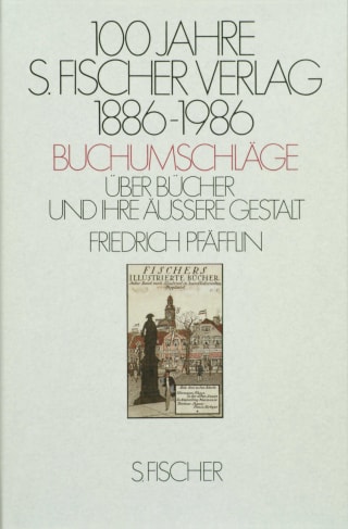 100 Jahre S. Fischer Verlag 1886-1986 Buchumschläge