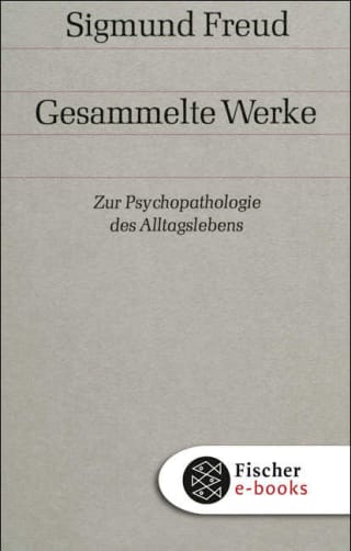 Zur Psychopathologie des Alltagslebens