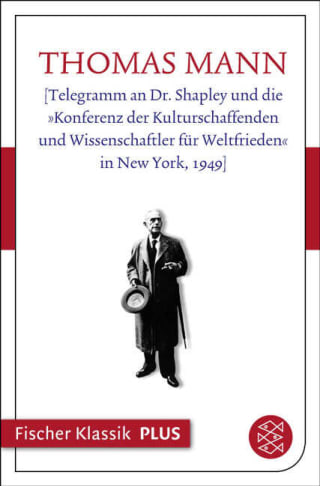 [Telegramm an Dr. Shapley und die »Konferenz der Kulturschaffenden und Wissenschaftler für Weltfrieden« in New York, 1949]