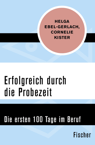 Erfolgreich durch die Probezeit