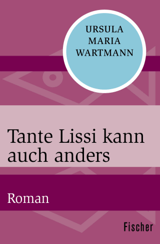 Tante Lissi kann auch anders