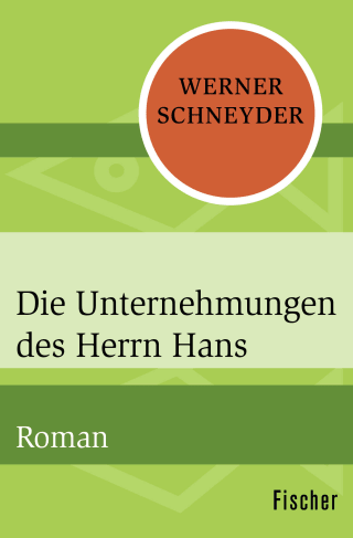 Die Unternehmungen des Herrn Hans